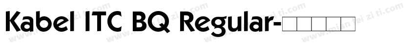 Kabel ITC BQ Regular字体转换